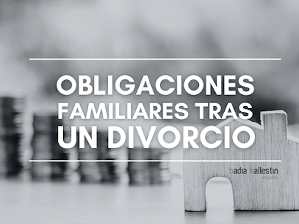 Obligaciones Familiares Tras Un Divorcio Badia Ballestin Abogados 7897